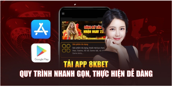 Tải App 8kbet: Hướng Dẫn Chi Tiết Trên iOS và Android