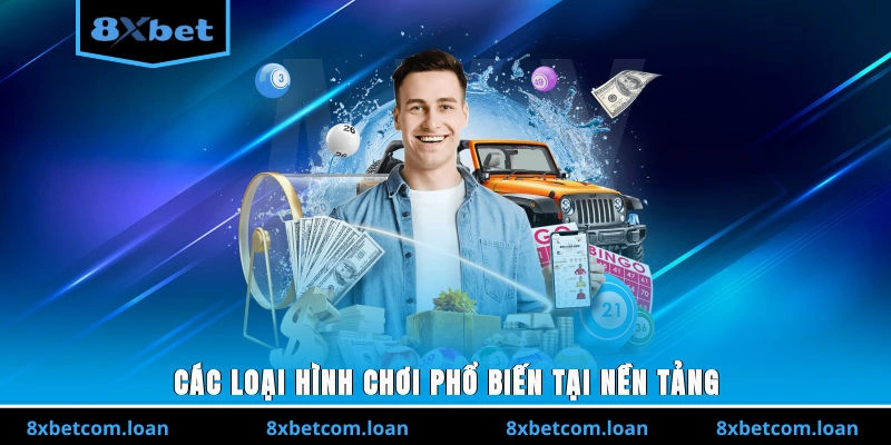 Các loại hình chơi phổ biến tại nền tảng
